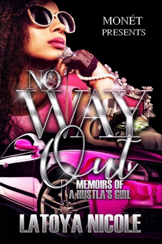 descargar libro NO WAY OUT: MEMOIRS OF A HUSTLA'S GIRL