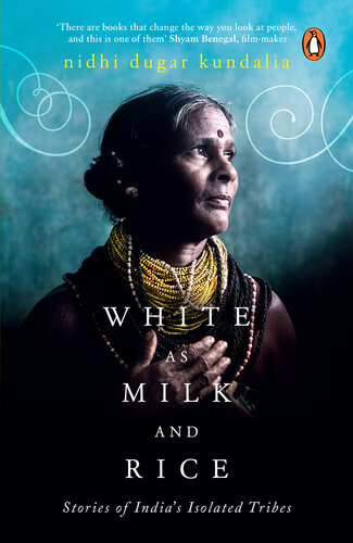 descargar libro White as Milk and Rice: Stories of India's Isolated Tribes