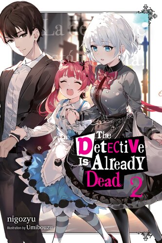 descargar libro The Detective Is Already Dead, Vol. 2 [ed.: 1]