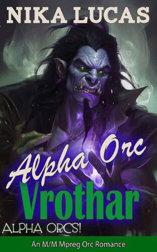 descargar libro Alpha Orc Vrothar: An M/M Mpreg Orc Romance