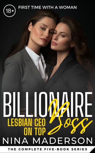 libro gratis Billionaire Boss: Lesbian CEO On Top: A 5-Book Bundle of Age-Gap Office FF Erotica (Complete Series) (Dominated By My Lesbian Boss: My First Time With A Woman, And Shes The CEO!)