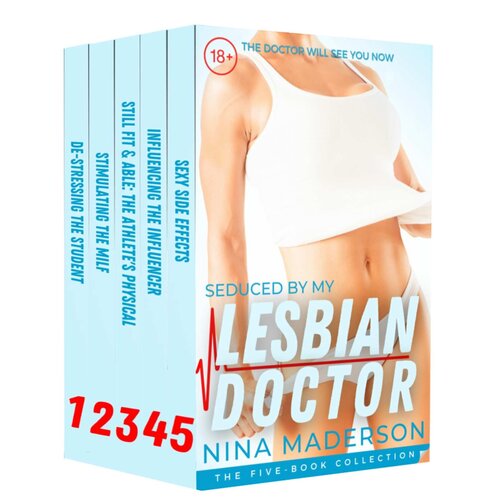 descargar libro Seduced By My Lesbian Doctor: A First Time Medical FF Erotica: Volume One: Books 1-5