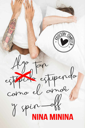 descargar libro Algo tan (estúpido) estupendo como el amor y spin-off: Completa