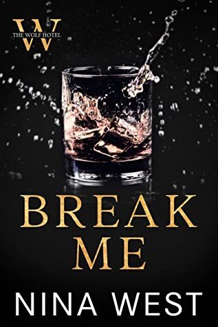 descargar libro Break Me: The Wolf Hotel [Book 2]