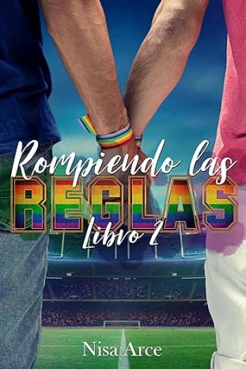 descargar libro Rompiendo las reglas #02 (Las reglas del juego, ed. aniversario #07)