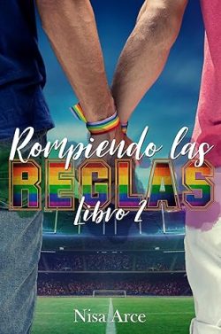 descargar libro Rompiendo las reglas 2 (Las reglas del juego, ed. aniversario 7)