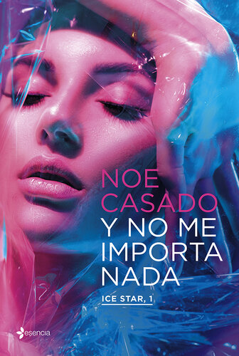 descargar libro Y no me importa nada. Ice Star, 1