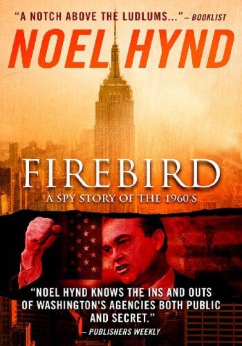 descargar libro Firebird: A Spy Story of the 1960's