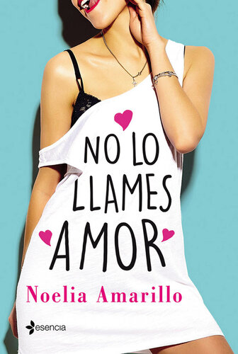 descargar libro No lo llames amor (Spanish Edition)