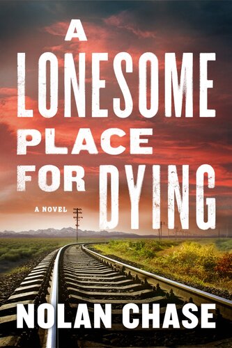 descargar libro A Lonesome Place for Dying: A Novel