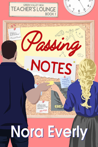 descargar libro Passing Notes: Second Chance Small Town Romance (Teachers' Lounge Book 1)