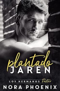 libro gratis Plantado: Jaren (Los Hermanos Foster 1)