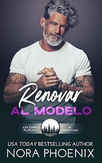 descargar libro Renovar al Modelo (Los Zorros Plateados de Forestville #01)