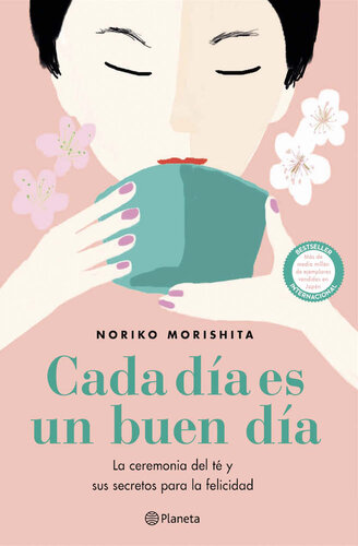 libro gratis Cada día es un buen día: La ceremonia del té y sus secretos para la felicidad