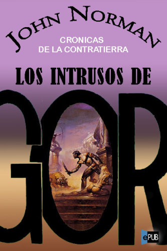 descargar libro Los intrusos de Gor