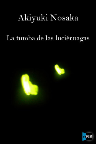 libro gratis La tumba de las luciérnagas