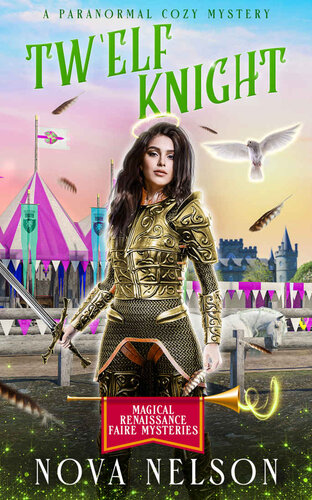 libro gratis TwElf Knight: A Paranormal Cozy Mystery (Magical Renaissance Faire Mysteries Book 5)