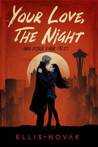 descargar libro Your Love, The Night: And Other Dark Tales