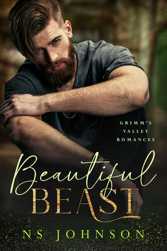 descargar libro Beautiful Beast: A Steamy Small Town Romance (Grimms Valley Romances Book 3)