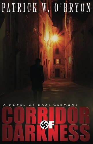 descargar libro Corridor of Darkness: A Novel of Nazi Germany