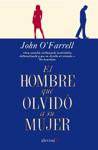 descargar libro El hombre que se olvid? de su mujer (Narrativa (alevosia)) (Spanish Edition)