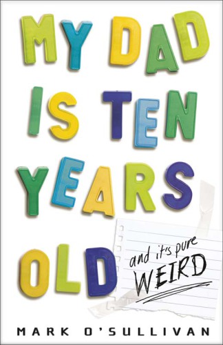 descargar libro My Dad Is Ten Years Old