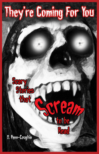 descargar libro They're Coming For You: Scary Stories that Scream to be Read