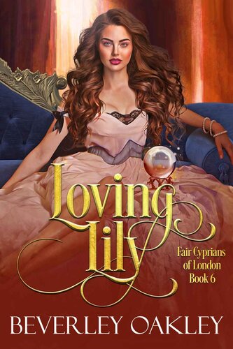 libro gratis Loving Lily: Fair Cyprians of London: a Steamy Victorian Romantic Mystery