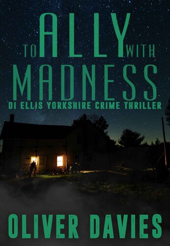 descargar libro To Ally With Madness (A DI Ellis Yorkshire Crime Thriller Book 2)