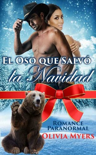 descargar libro Romántica: El Oso que Salvó la Navidad (BWWM Oso Cambiador Multimillonario Vaquero) (Nuevas Historias Cortas para Adultos de Romance Adinerado Interracial en las Festividades) (Spanish Edition)