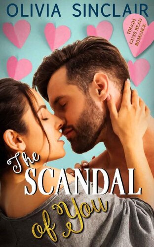 descargar libro The Scandal of You (Tough Guys Read Romance Book 1)