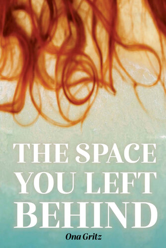 descargar libro The Space You Left Behind