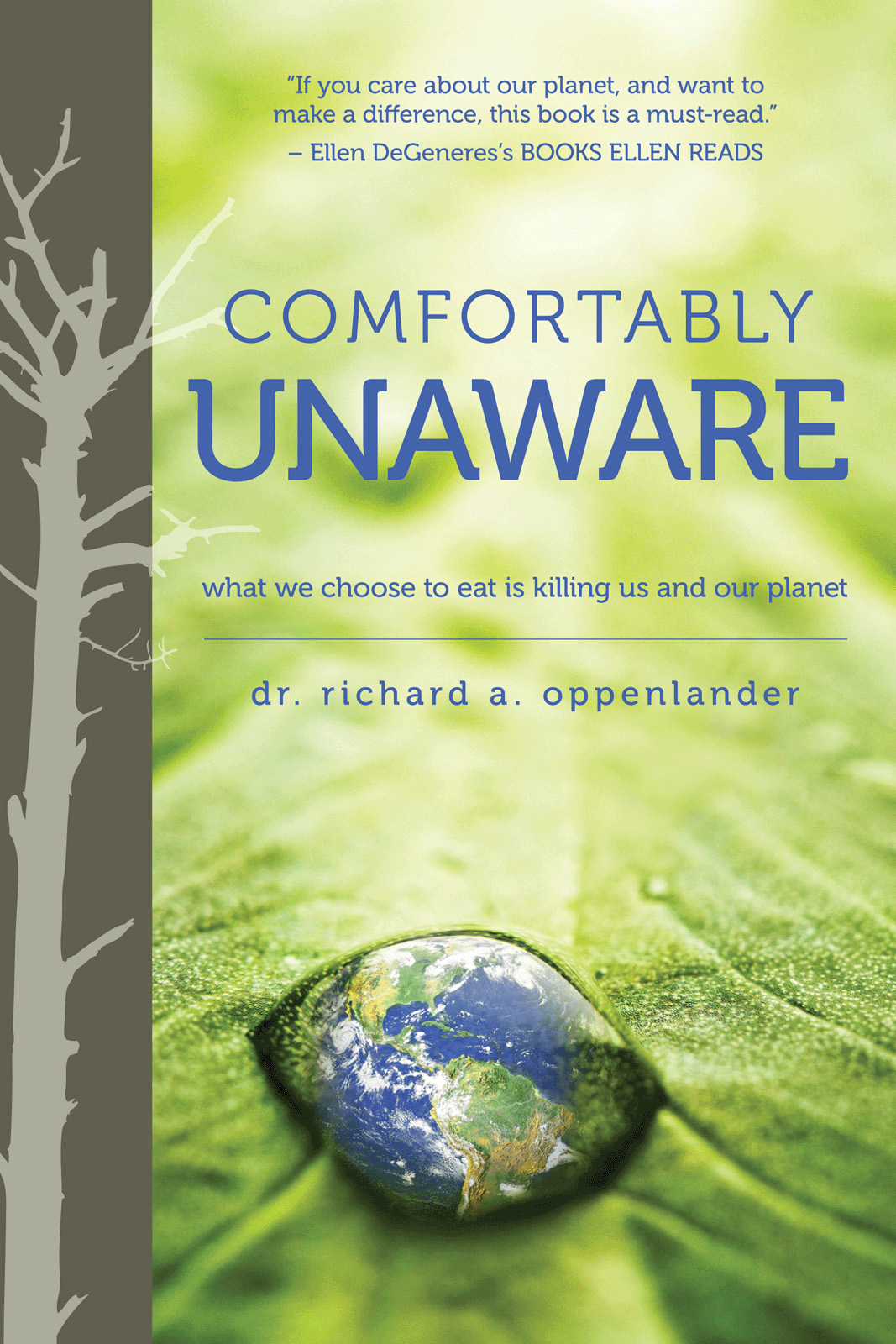 libro gratis Comfortably Unaware: What We Choose to Eat Is Killing Us and Our Planet