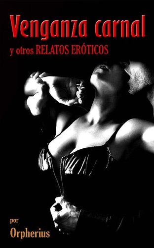 descargar libro VENGANZA CARNAL y otros relatos eróticos (Spanish Edition)