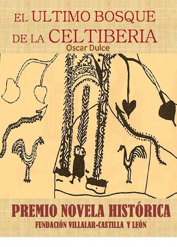 descargar libro EL ÚLTIMO BOSQUE DE LA CELTIBERIA: Premio Novela Histórica Fundación Villalar-Castilla y León (Spanish Edition)