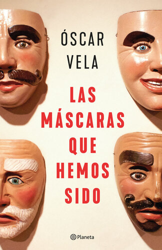 libro gratis Las máscaras que hemos sido