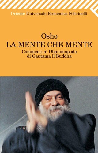 descargar libro La mente che mente. Commenti al Dhammapada di Gautama il Buddha