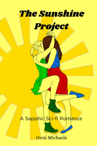 libro gratis The Sunshine Project: A Sapphic Sci-Fi Romance