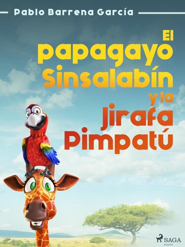 descargar libro El papagayo Sinsalabín y la Jirafa Pimpatú