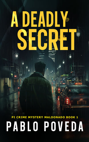 descargar libro A Deadly Secret: A gripping detective crime novel (PI Crime Mystery Maldonado Book 1)