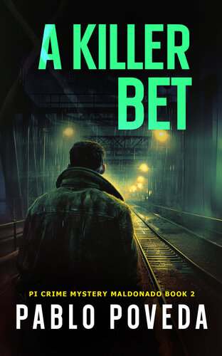 descargar libro A Killer Bet: A gripping detective crime novel (PI Crime Mystery Maldonado Book 2)