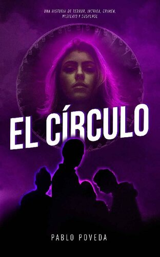 descargar libro El Círculo: Una historia de terror, intriga, crimen, misterio y suspense (Spanish Edition)