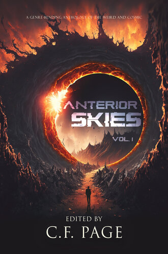 libro gratis Anterior Skies, Vol 1: A Genre-Bending Anthology of the Weird and Cosmic