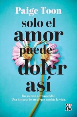 descargar libro Solo el amor puede doler así