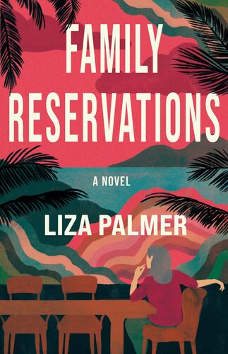 descargar libro Family Reservations: A Novel