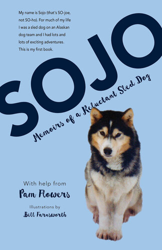 libro gratis Sojo: Memoirs of a Reluctant Sled Dog