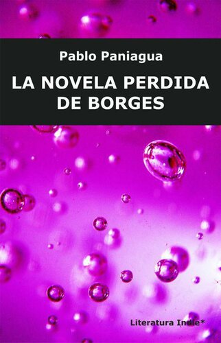 descargar libro LA NOVELA PERDIDA DE BORGES (Spanish Edition)