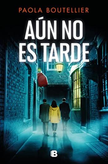 libro gratis Aún no es tarde (A ojos de nadie #03)