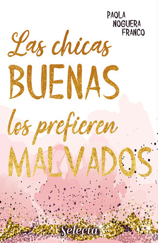 libro gratis Las chicas buenas los prefieren malvados (Bilogía Bad Boys 2)