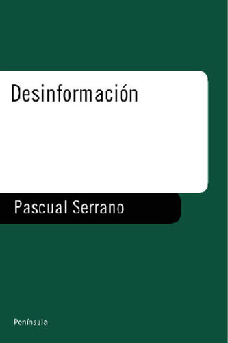 descargar libro Desinformación: Cómo los medios ocultan el mundoPrólogo de Ignacio Ramonet